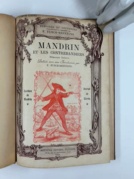 Mandrin et les contrebandiers. Mémoires inédits publiés avec une introduction de F. Funck-Brentano. Carrière de Mandrin. Journal de Marsin. Edition ...