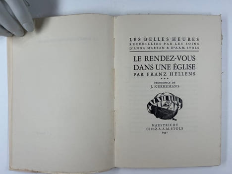 LE RENDEZ-VOUS DANS UNE ÉGLISE. Coll. Les Belles Heures Recueillies Par Les Soins d'Anna Marsan et d'A.A.M. Stols. Frontispice de J. Kerremans.. Franz ...