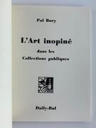 L' Art inopiné dans les Collections publiques. Envoi autographe signé de Pol Bury. par Pol BURY - Image 3