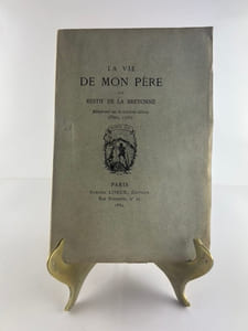 LA VIE DE MON PERE . Réimprimé sur la troisième édition. (Paris, 1788). Edition unique sur papier Hollande tirée à 200 exemplaires. 