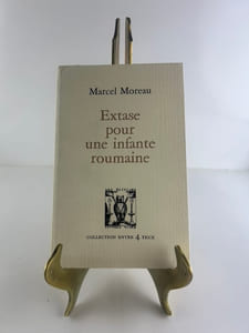 Extase pour une infante roumaine. Bel envoi de l'auteur. 
