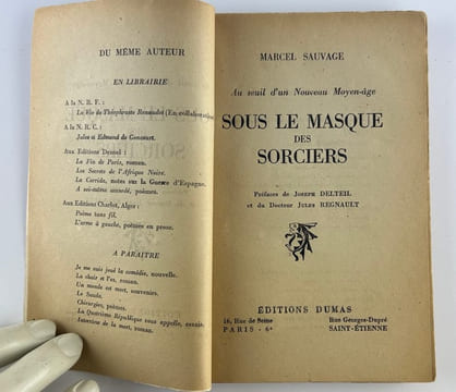 Sous le masque des sorciers. Au seuil d'un Nouveau Moyen-Age.. Marcel SAUVAGE. Préface de Joseph DELTEIL et du Docteur Jules REGNAULT.