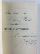 Fugue à Waterloo. Récit. Suivi de Le Graf Zeppelin ou La Passion d'Emile. ENVOI autographe signé "Pour vous, cher Pierre Javet cette Fugue à Waterloo. Bien amicalement" par René de Obaldia - Image 1