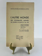 L'Autre Monde ses possibilités infinies, ses sphères de beauté et de joie. Expériences et Messages d'Albert Pauchard, télépathiquement reçus et notés par M.J. par Albert PAUCHARD. Avec un portrait  de l'auteur et une Notice Biographique d'Antoinette Pauchard. - Image 1