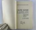 L'Autre Monde ses possibilit&eacute;s infinies, ses sph&egrave;res de beaut&eacute; et de joie. Exp&eacute;riences et Messages d'Albert Pauchard, t&eacute;l&eacute;pathiquement re&ccedil;us et not&eacute;s ...