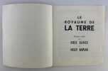 "Le royaume de la terre", sc&eacute;nario in&eacute;dit par Abel Gance et Nelly Kaplan.. Abel Gance - Nelly Kaplan