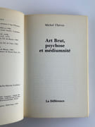 Art Brut, psychose et médiumnité par Michel THEVOZ - Image 3
