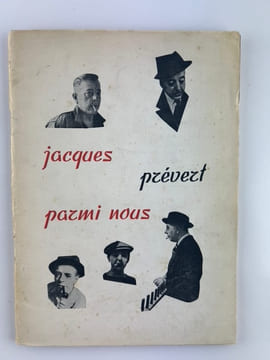 Sortilèges . Numéro double. 3 et 4. Jacques Prévert parmi nous. Textes de Claude Roy, Paul Gilson, Christian Gali, Jean Rousselot, Guy Mercier, ...