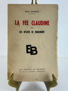 La Fée Claudine ou Les Délices de Mariemont. par Jean TOUSSEUL (pseud. Olivier Degée) - Image 1