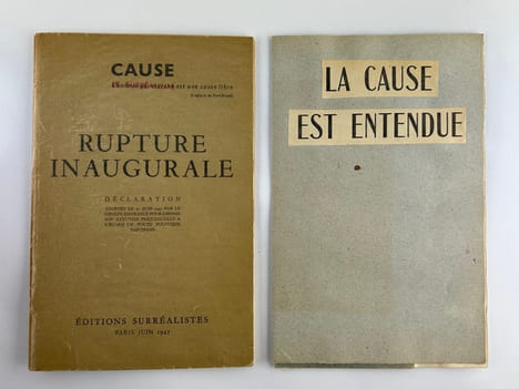 (Surréalisme) CAUSE. Rupture Inaugurale. Déclaration adoptée le 21 Juin 1947 par le groupe en France pour définir son attitude préjudicielle a l'égard ...