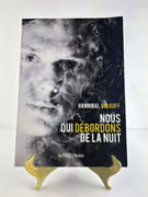 Nous qui débordons de la nuit par Hannibal VOLKOFF