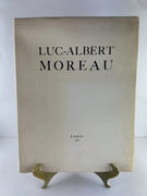 Luc-Albert Moreau vu par ses amis. Suivi d'extraits de son livre sur la Lithographie "Eloge de la Lihographie" et de seize lithographies inédites avec un portrait de l'artiste par A. Dunoyer de Segonzac  par (Luc-Albert MOREAU 1882-1948). Textes de Claude Roger-Marx, Colette, Louis Gillet, Dunoyer de Segonzac, Jacqyes de Lacretelle, Henri Mondor, Paul Valéry, Julien Caïn, Francis Carco, Pierre Mac Orlan, Raoul Dufy, Marie Laurencin, Louise Hervieu, André Villeboeuf, André Warnod, Valléry-Radot, Robert Rey, Louis Hervieu, André Marty etc... - Image 1