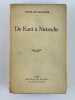 De Kant &agrave; Nietzsche. Septi&egrave;me &eacute;dition. Jules de Gaultier
