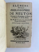 Elémens de la philososphie de Neuton (Newton) concernant la Métaphysique, la Théorie de la Lumière & celle du Monde, par M. de Voltaire de la Société Royale de Londres. Nouvelle édition.  par Isaac NEUTON (NEWTON) - VOLTAIRE. Avant-propos dédié à la Marquise du Chastelet.  - Image 1