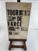 (Litt&eacute;rature Pop art ) Tour de Farce. Marc ALBERT-LEVIN, texte / Laurence B. FINCK, photos / THE FUGS : Ed SANDERS, Ken WEAVER, Tuli KUPFERBERG, ...