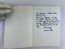 (POESIE) Le Stup&eacute;fait. Envoi autographe sign&eacute; "&agrave; Jean-Claude Carri&egrave;re, demi-dieu aux mille bras, aux mille z&egrave;les (et ailes) voici l'admirationde et ...