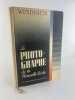 (Technique photographique) Le Photographe de la Nouvelle Ecole. Hans Windisch. Adaptation de Sougez. Photos de Sougez, Jan Lukas, Seban Reiserer, ...