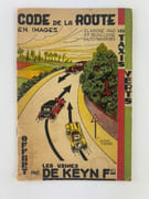 CODE DE LA ROUTE EN IMAGES. Elaboré par les Sociétés Bruxelloises d'Auto-Transports les Taxis Verts. Offert par les Usines De Keyn Frères. 40 croquis et 12 photographies de scènes d'accident.  par  - Image 2