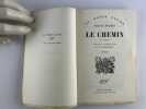Le Chemin (El camino) Traduit de l'espagnol par M.-E. Coindreau. TIRAGE DE TETE. Un des 40 exemplaires sur v&eacute;lin pur fil Lafuma Navarre. Seul grand ...