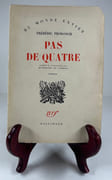 Pas de quatre (The idols of the cave). par Frédéric PROKOSCH.  Traduction Henriette de Sarbois