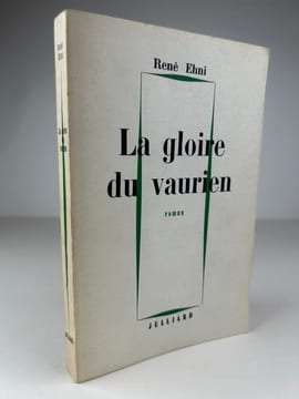 La gloire du vaurien.. René EHNI