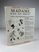 Madame n'est pas servie ! Petit dictionnaire des patrons et des domestiques. Illustrations de Dubout.  par Philippe BOUVARD / DUBOUT - Image 1