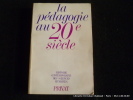 La pédagogie au 20e siècle. Histoire contemporaine des sciences humaines. Sous la dir. de Guy Avanzini