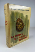 (HORTICULTURE - POMOLOGIE) La défense des plantes cultivées. 3e édiiton revue et augmentée. Préface de R. Gallay. 430 figures.  par Henry Faes, Marc Staehelin, Paul Bovey  - Image 1