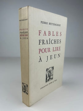 Fables fraîches pour lire à jeun. . Pierre BETTENCOURT