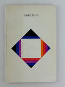 Max Bill - Oeuvres 1928-1969. Catalogue d'expositoin au Centre National d'Art Contemporain, 30 octobre - 10 décembre 1969 / Musée de Peinture et de Sculpture, Grenoble 13 décembre 1969 - 1er février 1970 par Max BILL - Image 1