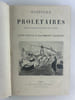 Histoire des prol&eacute;taires depuis les temps les plus recul&eacute;s jusqu'&agrave; nos jours. Dessins et gravures des meilleurs artistes. Deuxi&egrave;me &eacute;dition.. Yves ...