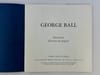 George Ball  - Peintures  - Oeuvres sur papier. Catalogue d'exposition du 13 juin au 13 juillet 1991.. George BALL. Texte par Abidine.