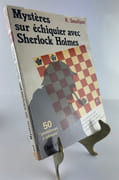 Mystères sur échiquier avec Sherlock Holmes (The chess mysteries of Sherlock Holmes)  par Raymond SMULLYAN - Image 1
