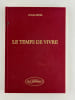 Le temps de vivre. Christian Delval