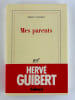 Mes parents. Envoi autographe sign&eacute; au journaliste et critique litt&eacute;raire belge Pol Vandromme.. Herv&eacute; GUIBERT