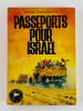 Passeports pour Isra&euml;l. Simone COMMANDEUR. Illustrations de Pierre Joubert.