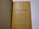 Lamartine de 1816 à 1830. Elvire et les “Méditations". Envoi de l'auteur. . Léon Séché