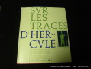 Sur les traces d'Hercule. Maurice Pezet. Photos de Georges Glasberg