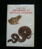 Guide des amphibiens et reptiles d'Europe. Gilbert Matz. Denise Weber