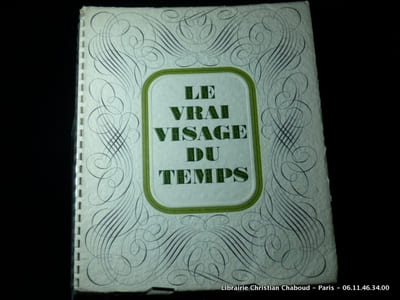 Le vrai visage du temps.