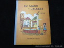 Au coeur de l'Alsace. Exemplaire truffé de 3 cartons originaux de H. Iselin. EAS.. H. Iselin