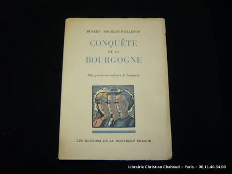Conquête de la Bourgogne. Bois gravés en couleurs de Sauvayre.. Robert Bourget-Pailleron.Bois gravés en couleurs de Sauvayre.