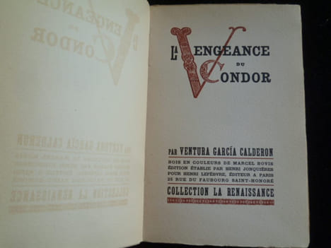 La Vengeance du condor. Bois en couleurs de Marcel Bovis. Edition établie par Henri Jonquières.. Ventura Garcia Calderon. Bois en couleurs de Marcel ...