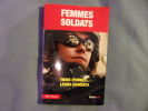 Femmes soldats- trois femmes...leurs combats. Hélène Thorpe