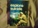 Espions suicide. Eric Feld