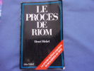 Le procés de Riom. Henri Michel