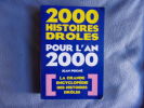 2000 Histoires Droles Pour L'an. Peigné Jean