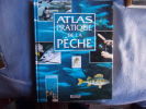 Atlas pratique de la pêche. Collectif