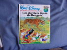 Mes premiers voyages autour du monde- ler derniers tigres bengale. Walt Disney