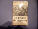Le peuple du désastre 1939-1940. Henri Amouroux
